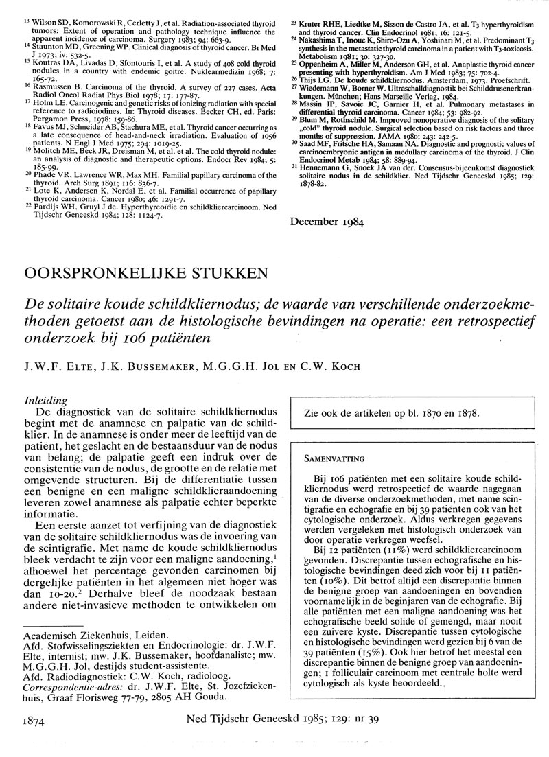 De Solitaire Koude Schildkliernodus De Waarde Van Verschillende Onderzoekmethoden Getoetst n De Histologische Bevindingen Na Operatie Een Retrospectief Onderzoek Bij 106 Patienten Nederlands Tijdschrift Voor Geneeskunde
