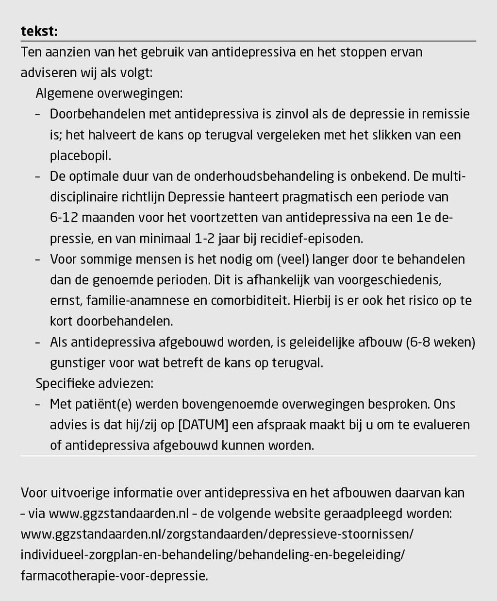 Tabel 3 | Standaardtekst voor een adviesbrief naar de huisarts bij het afsluiten van de behandeling door de psychiater